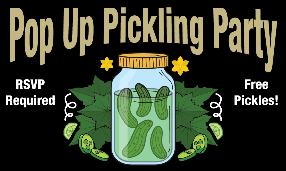 Pop up pickling party